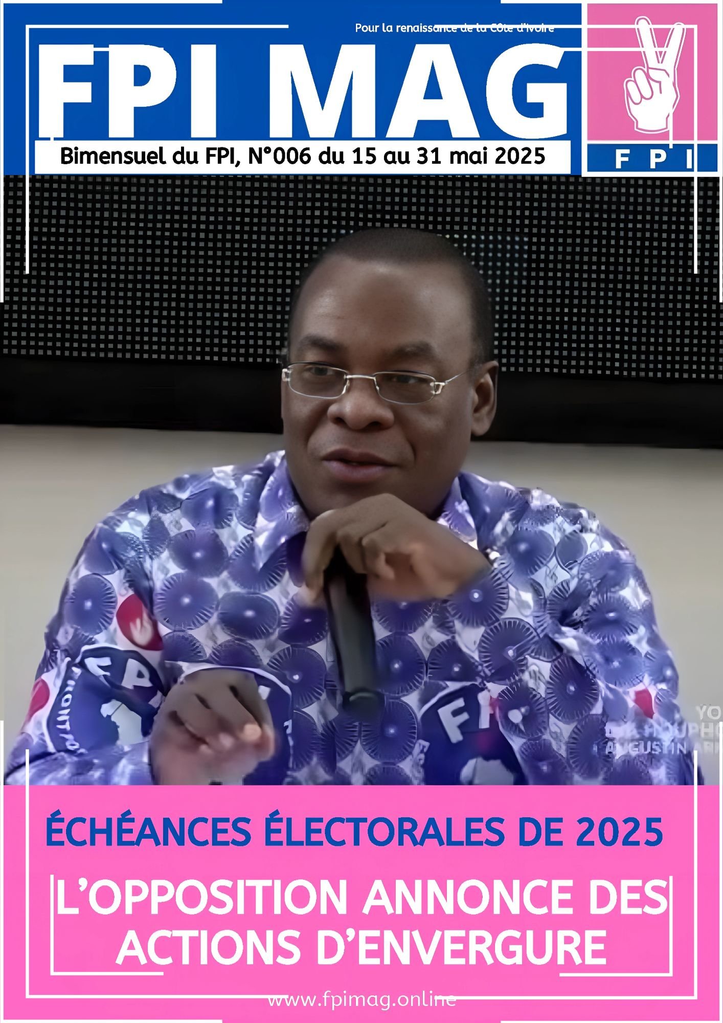 FPI MAG N°6 — L’ÉDITION QUI DÉVOILE LA FRAUDE EN COURS !</p>
<p>